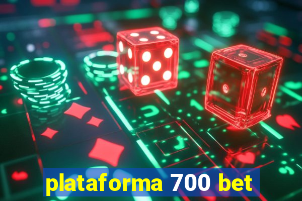 plataforma 700 bet